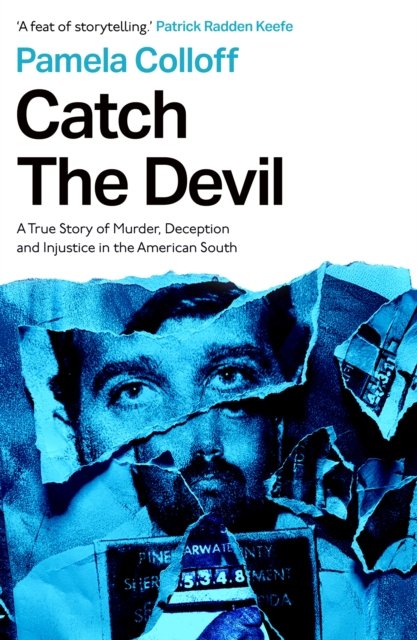 Catch the Devil: A True Story of Murder