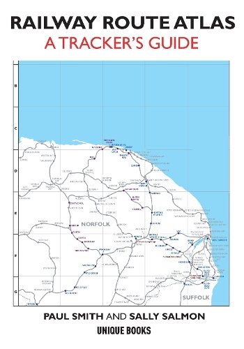Railway Route Atlas: A Tracker's Guide
