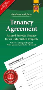 Unfurnished Tenancy Agreement Form Pack: How to Create an Assured Periodic Tenancy Agreement for an Unfurnished House or Flat in England