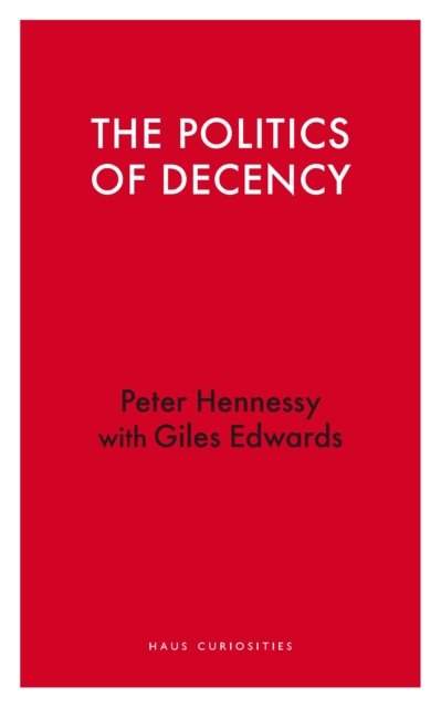 The Politics of Decency