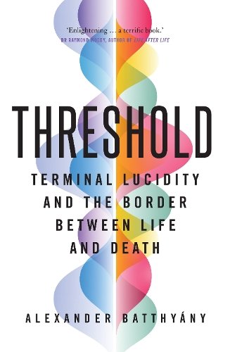 Threshold: terminal lucidity and the border between life and death