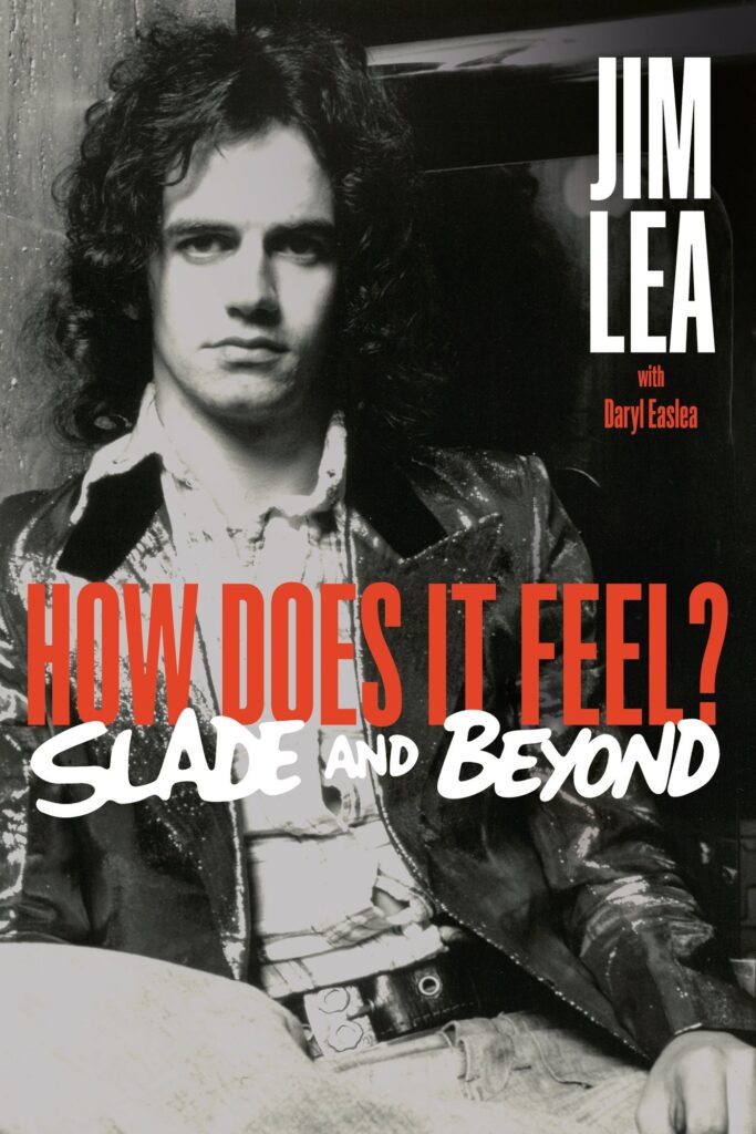 How Does It Feel: The Jim Lea Autobiography