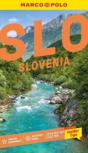 Marco Polo Slovenia Pocket Travel Guide: Pull-out Map | Local Knowledge | Covers: Ljubljana