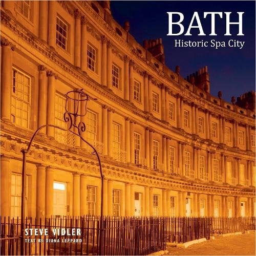 Bath Historic Spa City: A photographic guide