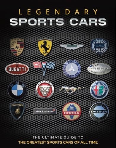 Legendary Sports Cars: The Ultimate Guide to the Greatest Sports Cars of All Time