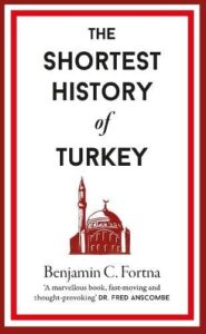 The Shortest History of Turkey