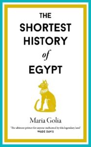 The Shortest History of Egypt