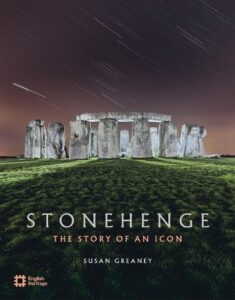 Stonehenge: The Story of an Icon