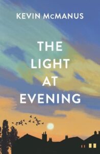 The Light at Evening: Perfect for fans of Claire Keegan
