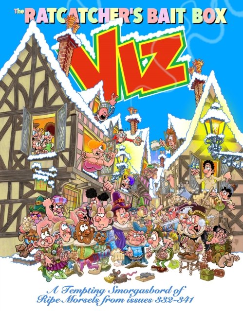 Viz Annual 2027: The Ratcatcher's Bait Box: A Tempting Smorgasbord of Ripe Morsels from issues 332-341