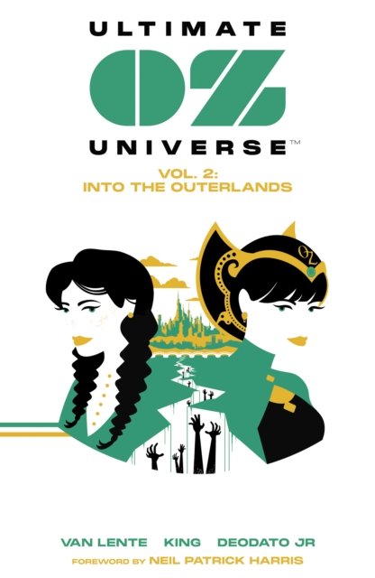 Ultimate OZ Universe Vol. 2: Into the Outerlands