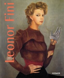 Leonor Fini: 1907-1996