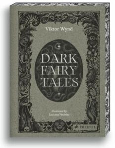 Dark Fairy Tales: Stories from Around the World (That Are Definitely Not Suitable for Children)