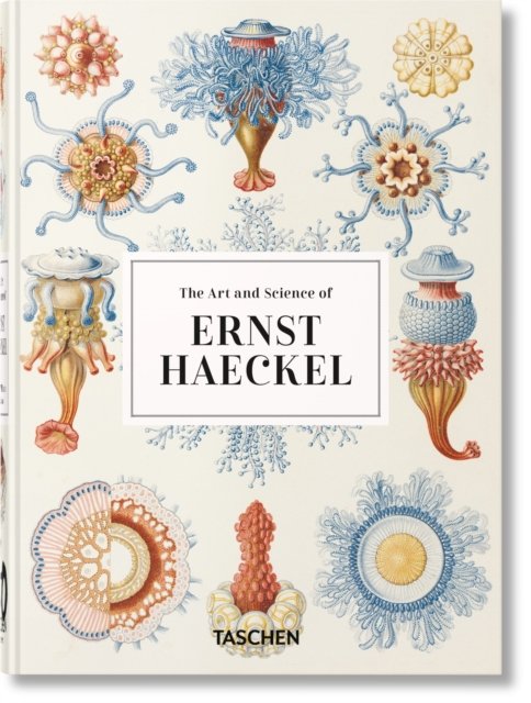 The Art and Science of Ernst Haeckel: 45th Ed.
