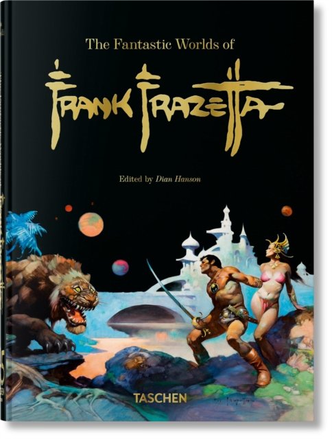The Fantastic Worlds of Frank Frazetta: 45th Ed.