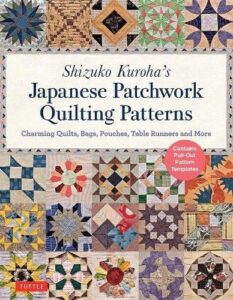 Shizuko Kuroha's Japanese Patchwork Quilting Patterns: Charming Quilts