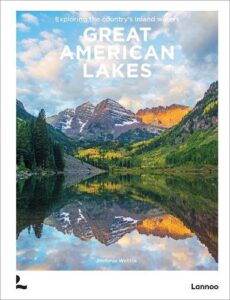 Great American Lakes: Exploring the Country's Inland Waters