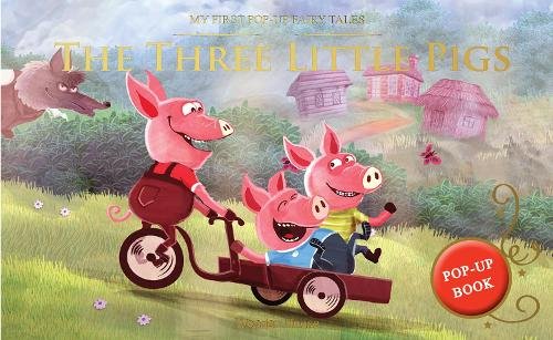 My First Pop-Up Fairy Tales: Three Little Pigs Pop Up Books for Children