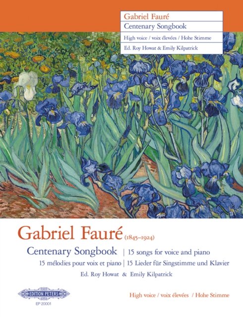 Gabriel Faure Centenary Songbook (High Voice): 15 songs for voice and piano