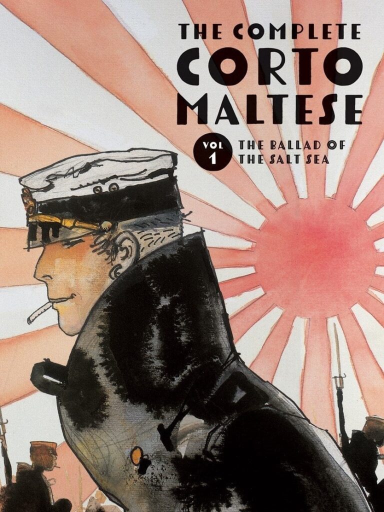 The Complete Corto Maltese: Volume 1: The Ballad of the Salt Sea