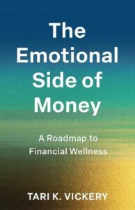 The Emotional Side of Money: A Roadmap to Financial Wellness