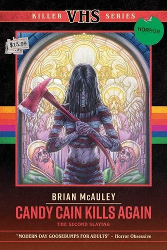 Candy Cain Kills Again: The Second Slaying